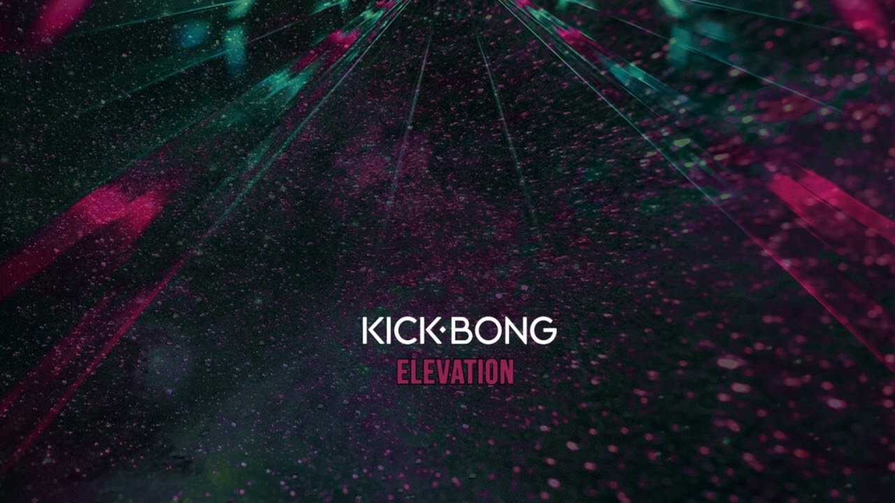 Kick Bong - Elevation [FULL ALBUM MIX] Chill Out