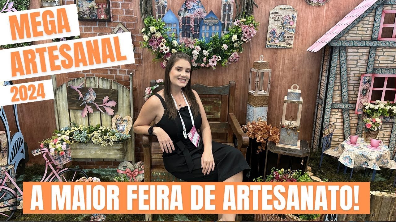 MEGA ARTESANAL 2024 - A MAIOR FEIRA DE ARTESANATO DO BRASIL
