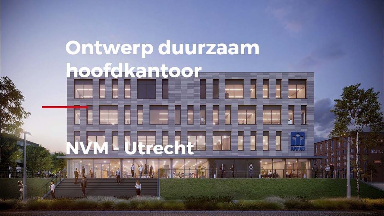 Ontwerp duurzaam hoofdkantoor NVM Utrecht