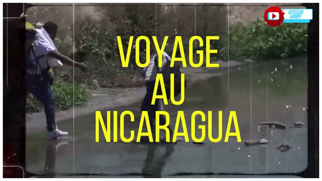 VOYAGE AU NICARAGUA, CE QUE LES AGENCES À CONAKRY NE VOUS DISENT PAS