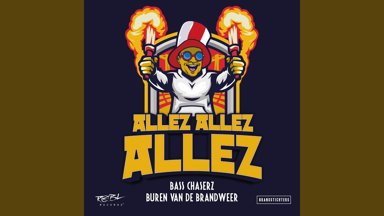 Allez Allez Allez (Original Mix)
