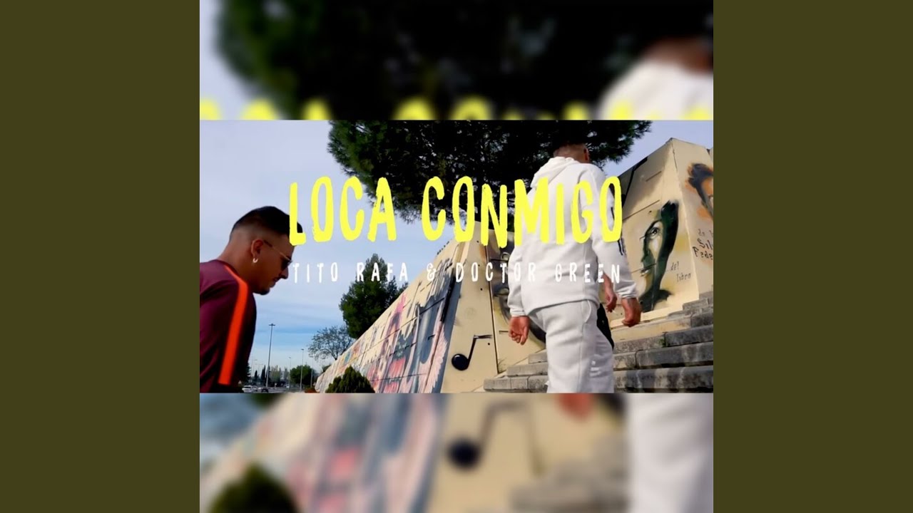 Loca Conmigo