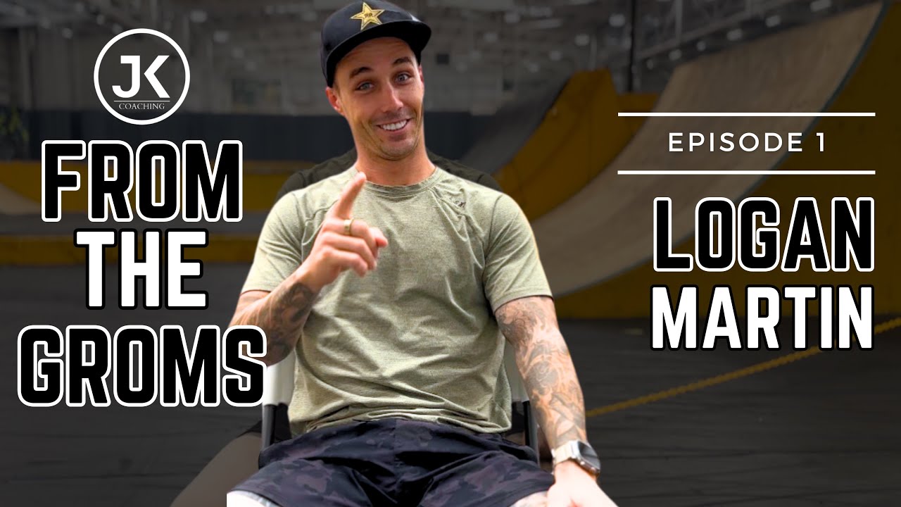 FROM THE GROMS | Episode 1: Logan Martin