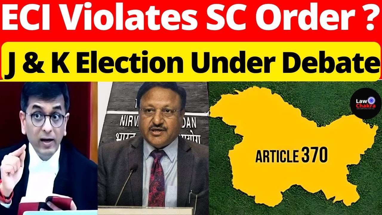 ECI Violates SC Order?  J & K Election Under Debate #lawchakra #supremecourtofindia #analysis