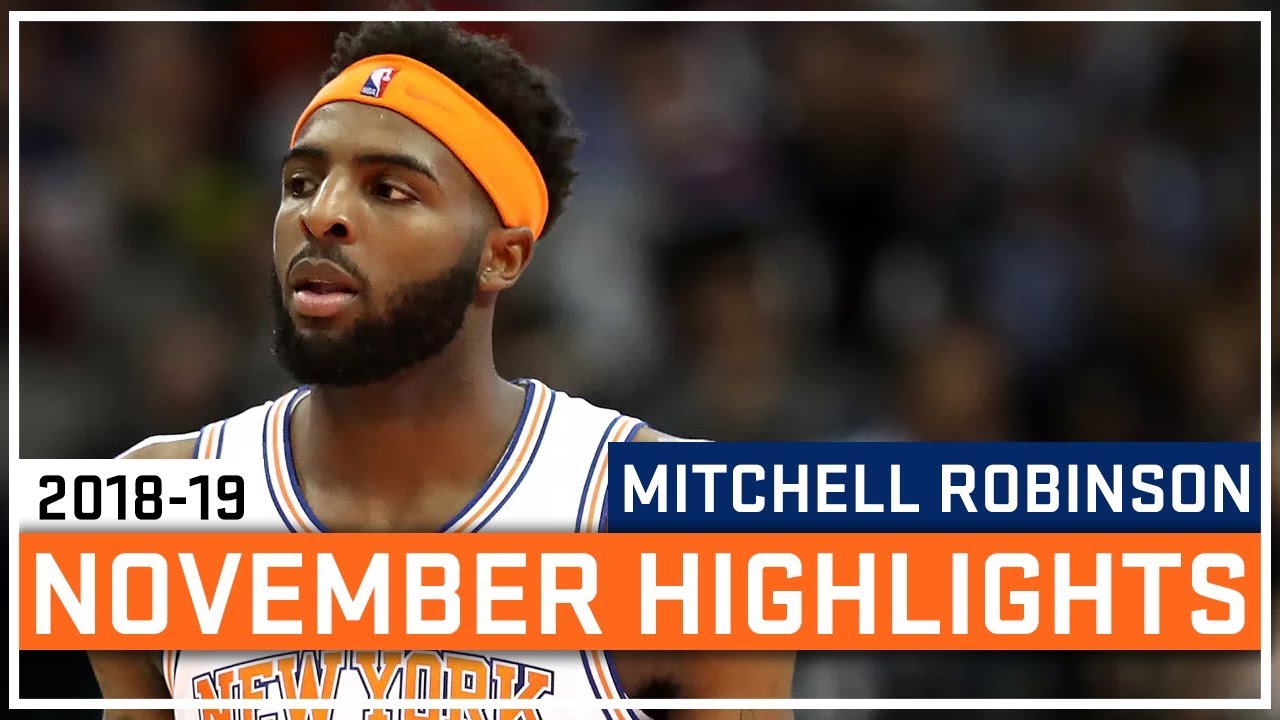 Mitchell Robinson Full November 2018-19 Highlights - New York Knicks