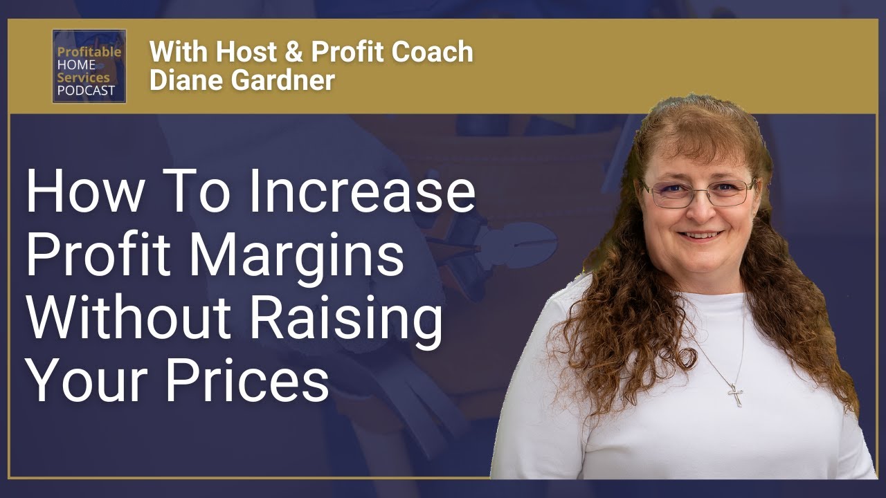 How To Increase Profit Margin Without Raising Prices with Diane Gardner