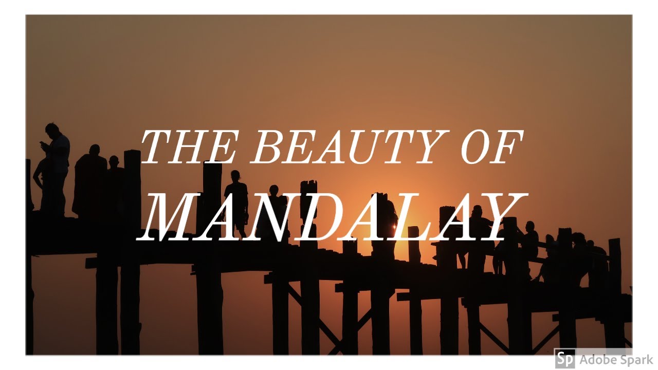 The Beauty of Mandalay