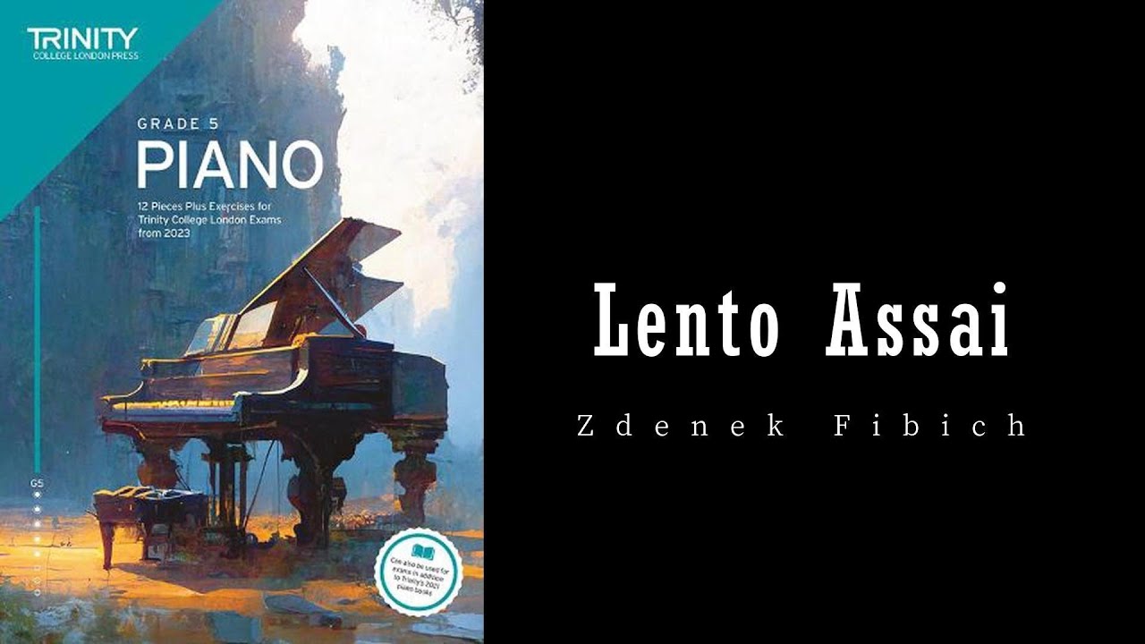 Lento assai by Zdenek Fibich - Trinity Grade 5 piano exam pieces