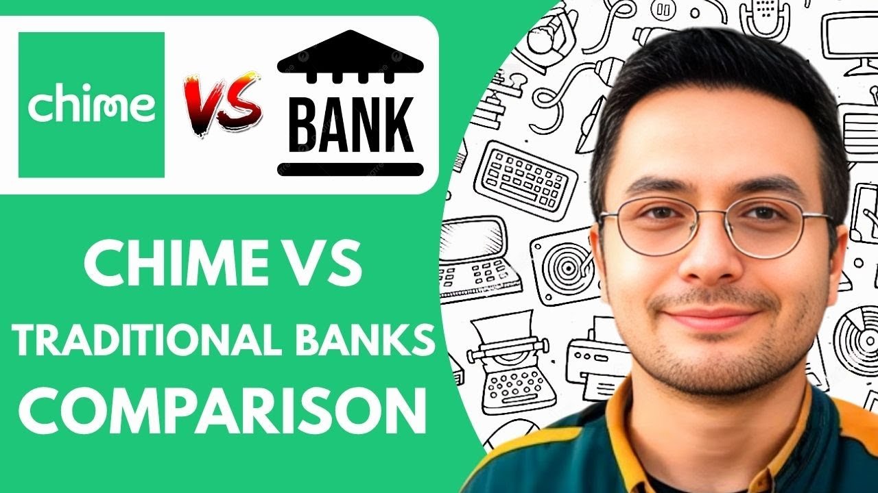 Chime vs Traditional Banks &mdash; Full Comparison (2025)