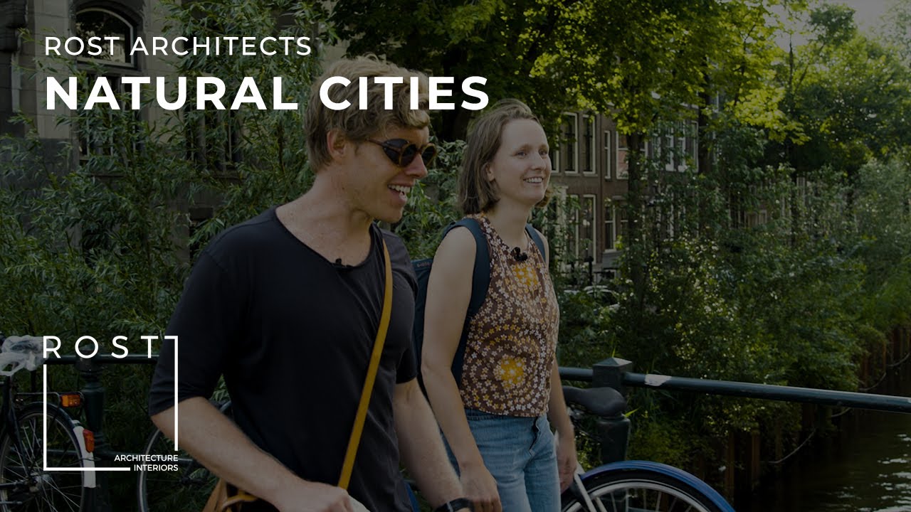 Natural Cities | Amsterdam, Netherlands