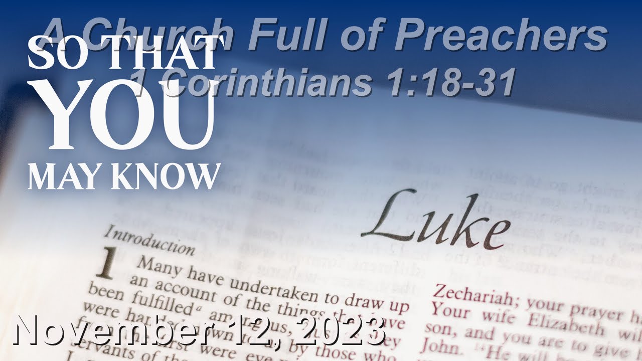 November 12 Sermon   A Church Full of Preachers 1 Corinthians 1:18-31