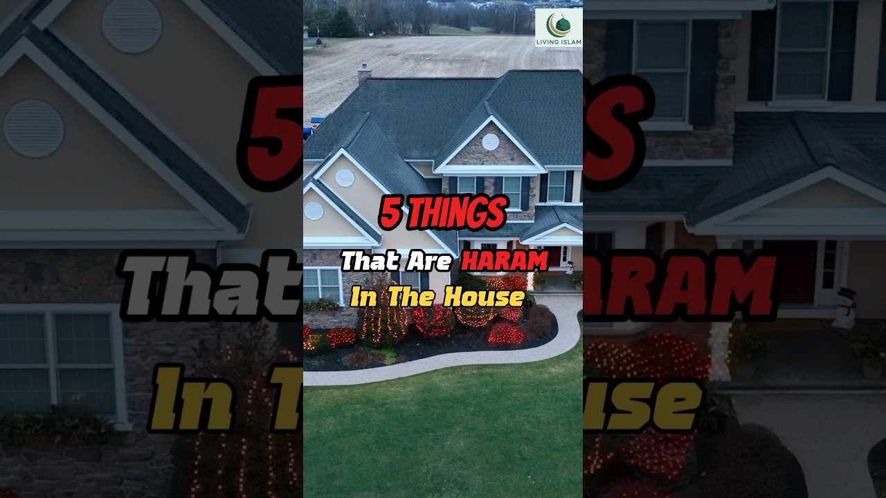 5 HARAM Things In The HOUSE | Must Watch for Muslims 🏠 #islamicshorts #trending #trendingshorts