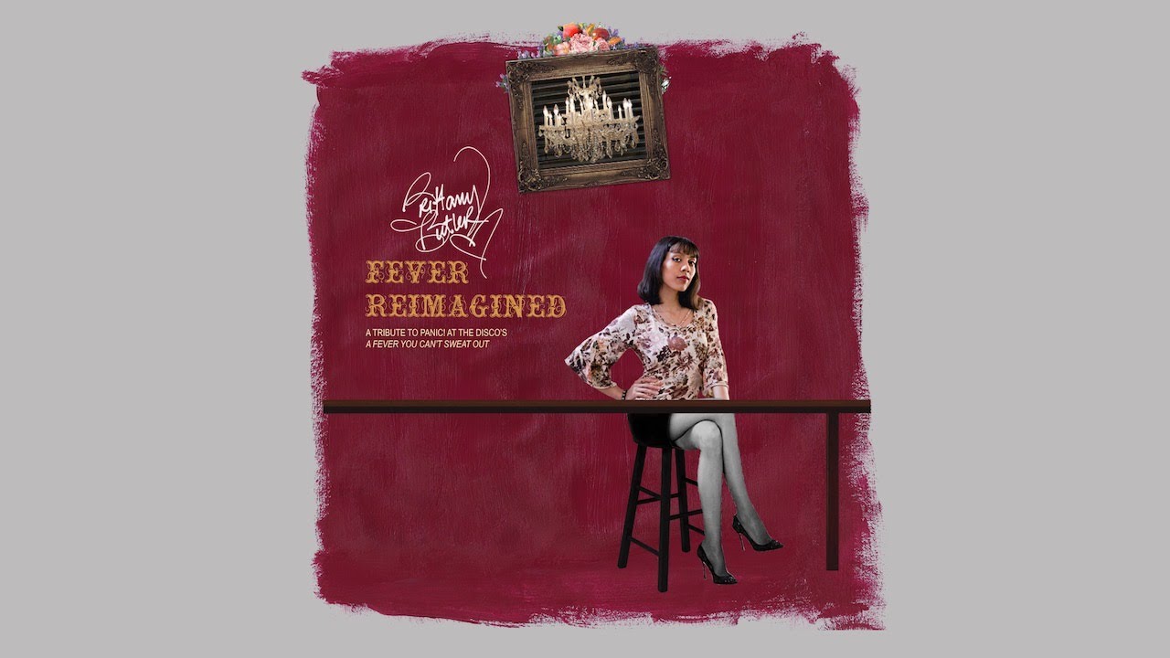 Nails For Breakfast, Tacks For Snacks (P!ATD Cover) | Brittany Butler | Fever Reimagined