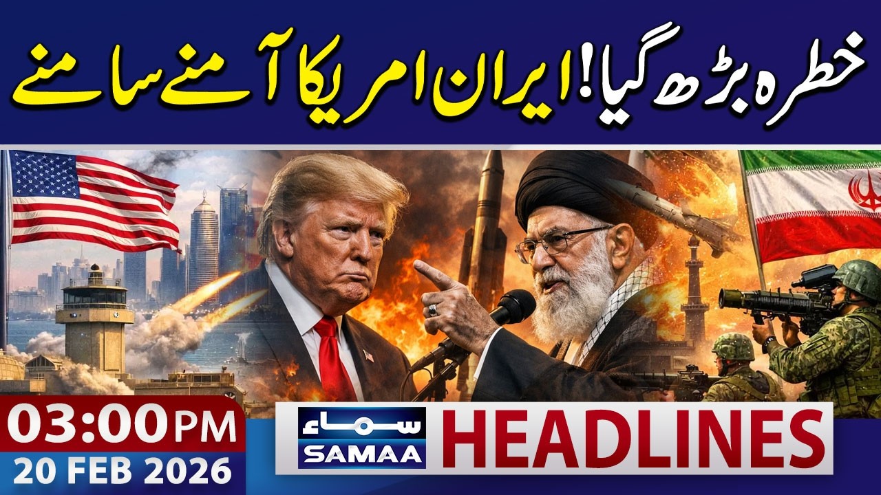 Iran-US Tensions | Khamenei vs Trump | High Alert | 03 PM News Headlines | 20 Feb 2026 | SAMAA TV