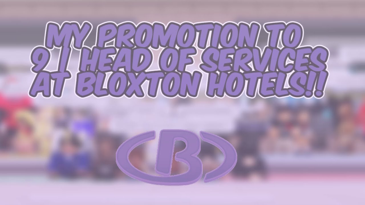 My promotion to  Head Of Services at Bloxton Hotels! :)