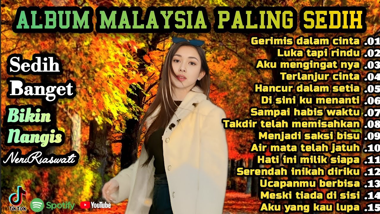 Album Malaysia Paling Sedih 😭 Lagu Patah Hati 💔 Cocok Untuk Menemani Hari-hari mu 
