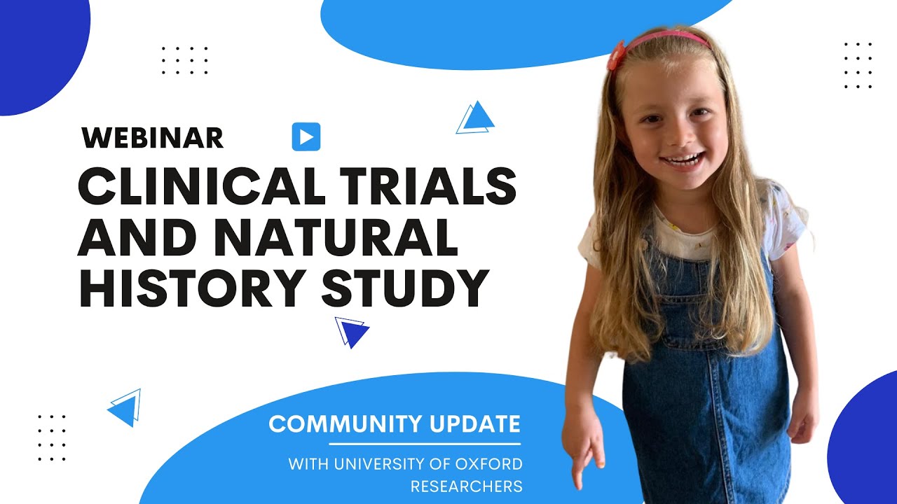 2022 February: Community Webinar about Natural History Study and Clinical Trials progress