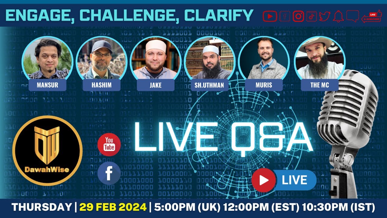 Live Q&A - Engage, Challenge, Clarify |  Sh. Uthman, Jake, Brandon, Muris, Mansur, Hashim