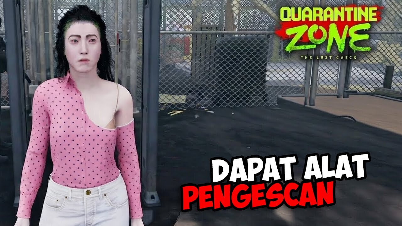 Memulai kehidupan baru lagi - Quarantine Zone