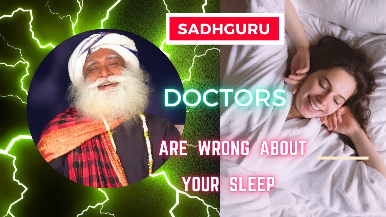 Sadhguru's trick to sleep less and have more energy!