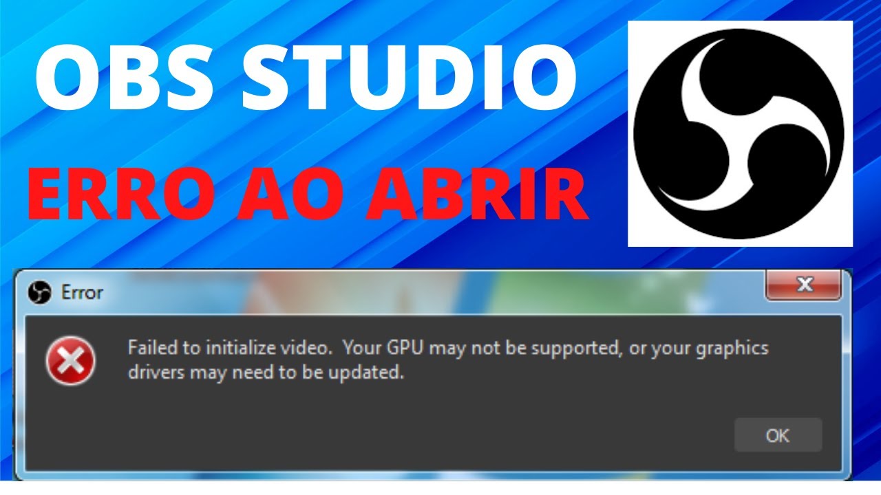 Obs Studio Nao Abre - Obs Studio Erro Como Resolver - Obs Studio Nao Abre