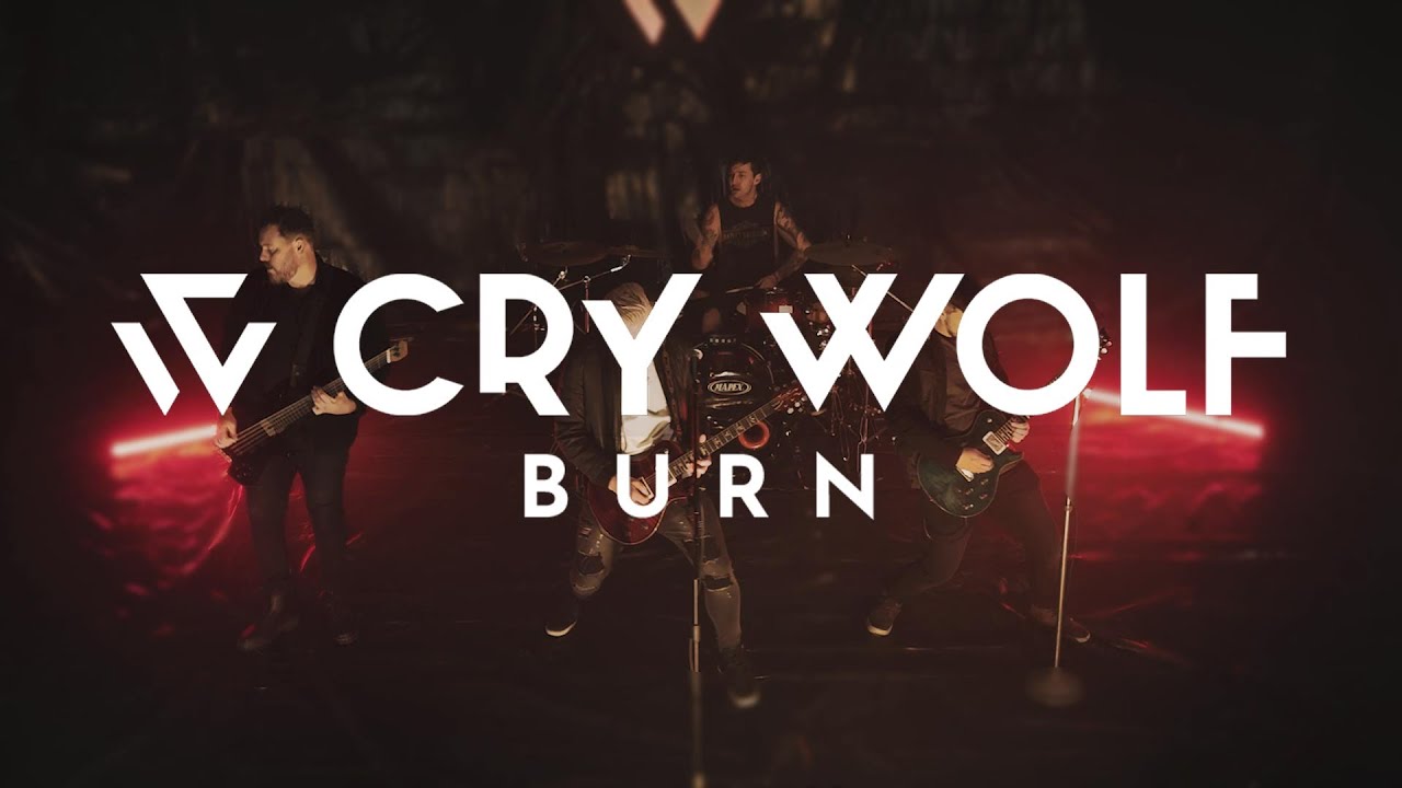 CRY WOLF | Burn - Official Music Video