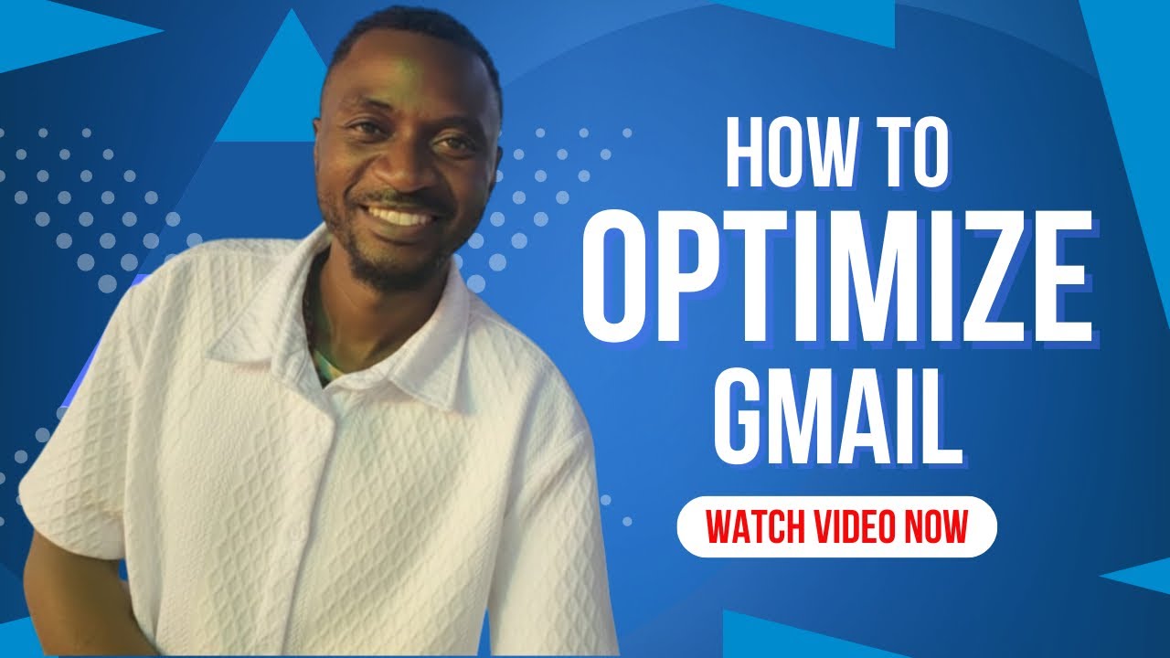 How to Optimize your Gmail