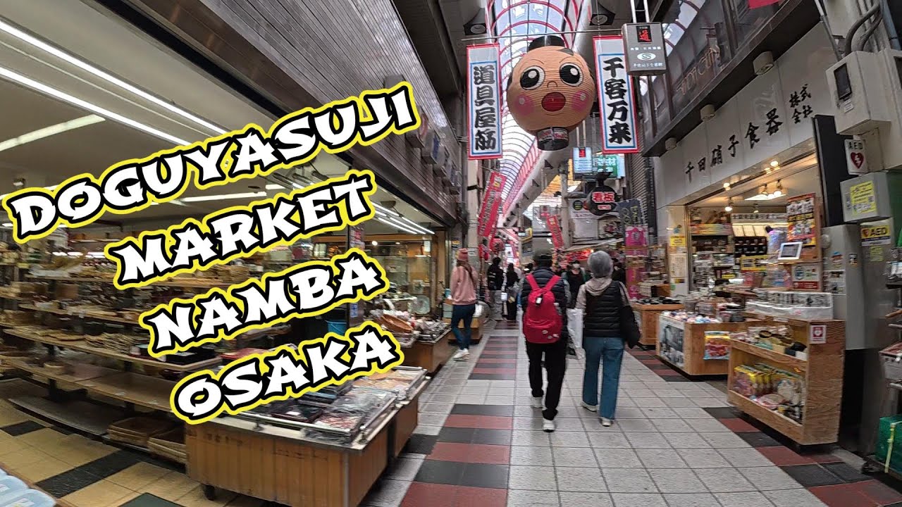 JALAN JALAN KE DOGUYASUJI MARKET NAMBA OSAKA