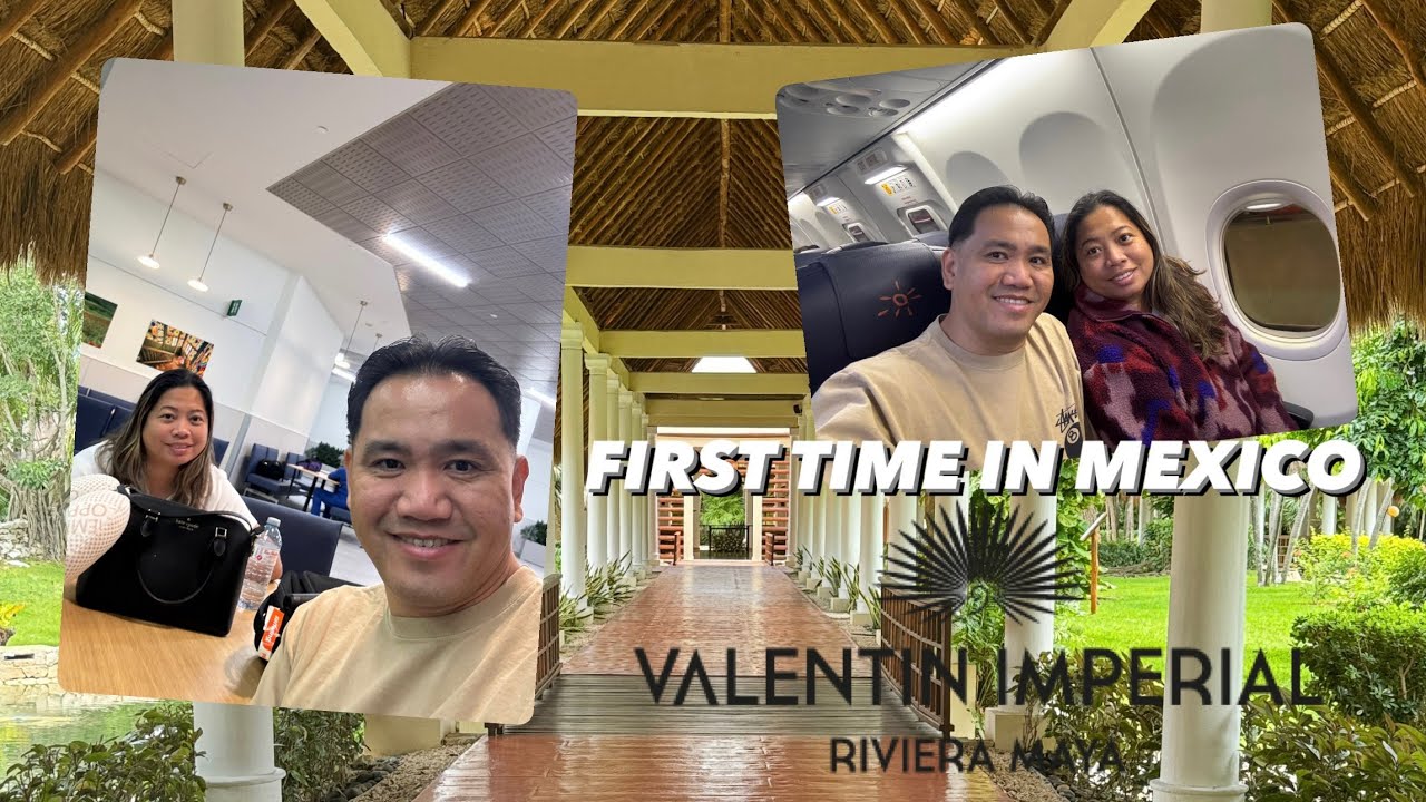 Day 1 in Valentin Imperial Riviera Maya, Mexico