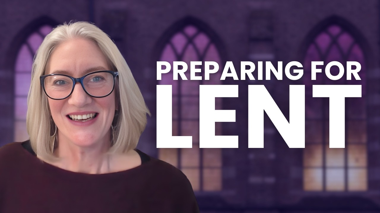 Making the Most of Lent | Dr Lucy Peppiatt