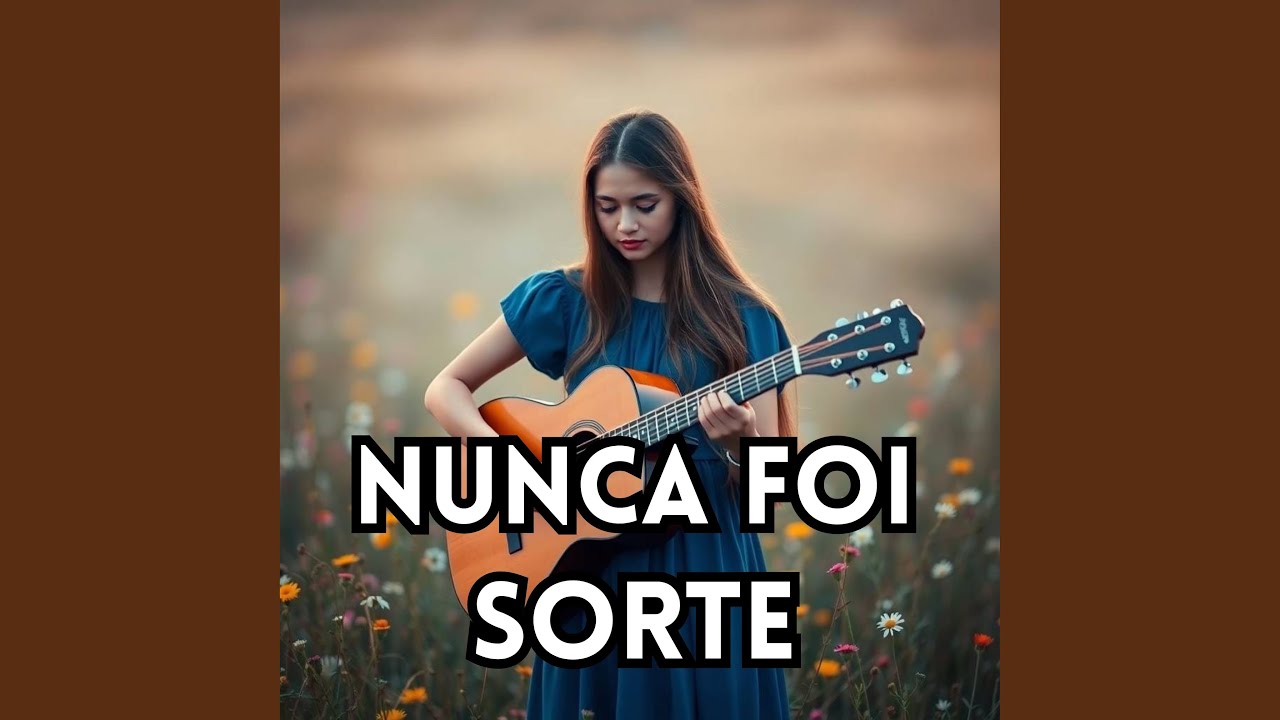 Nunca Foi Sorte