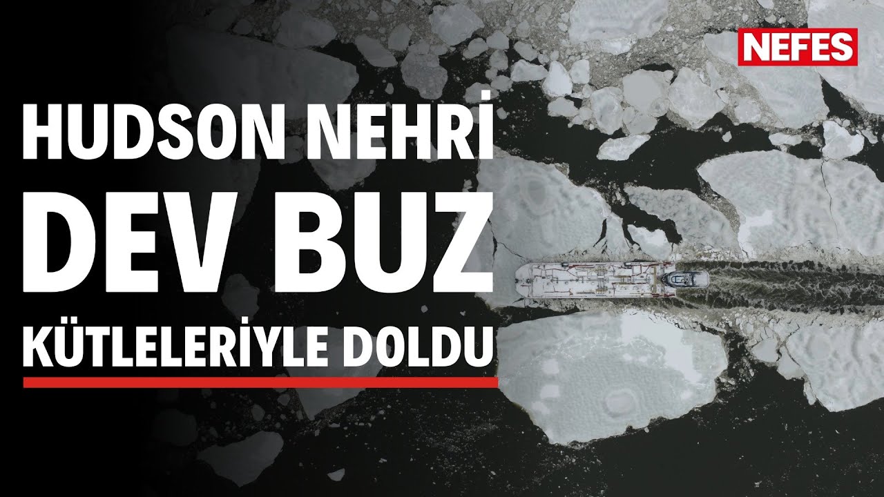 New York&rsquo;ta dondurucu soğuklar Hudson Nehri&rsquo;ni kısmen dondurdu