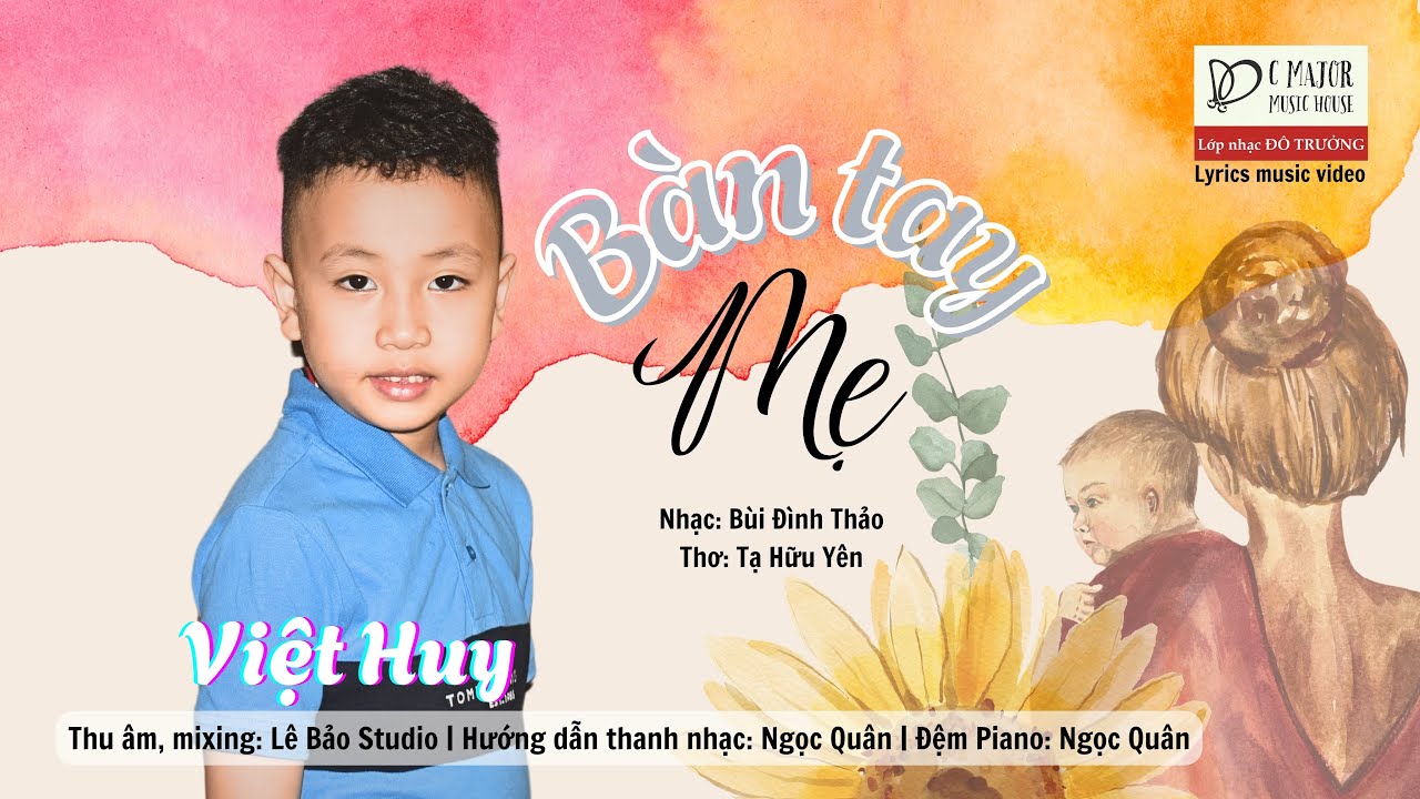 BÀN TAY MẸ - VIỆT HUY (Bùi Đình Thảo) - Lớp nhạc Đô Trưởng