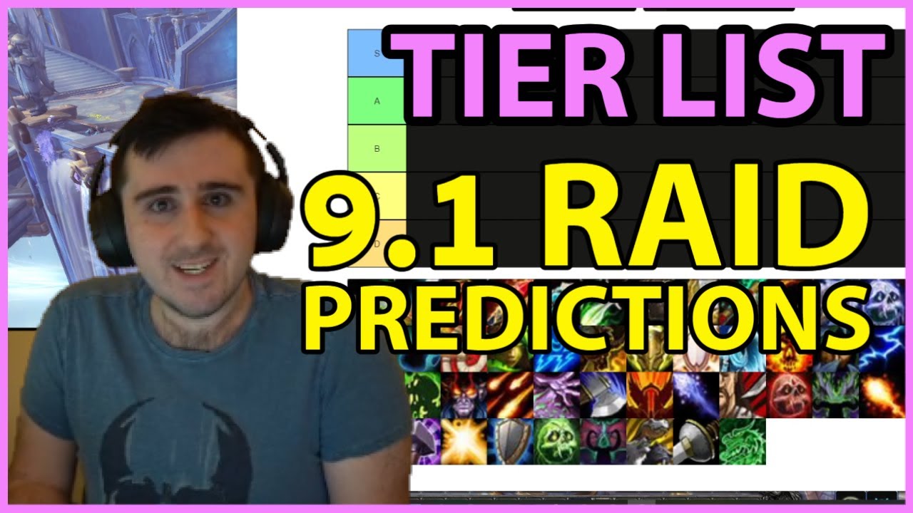Predicting the 9.1 Raid Meta! Tier List of all specs