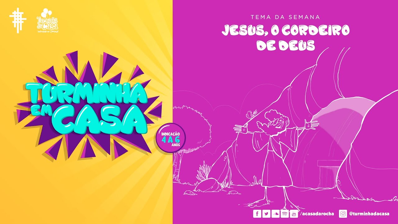 #03 - Jesus, o Cordeiro de Deus! - Turminha em Casa - 4 a 6 anos