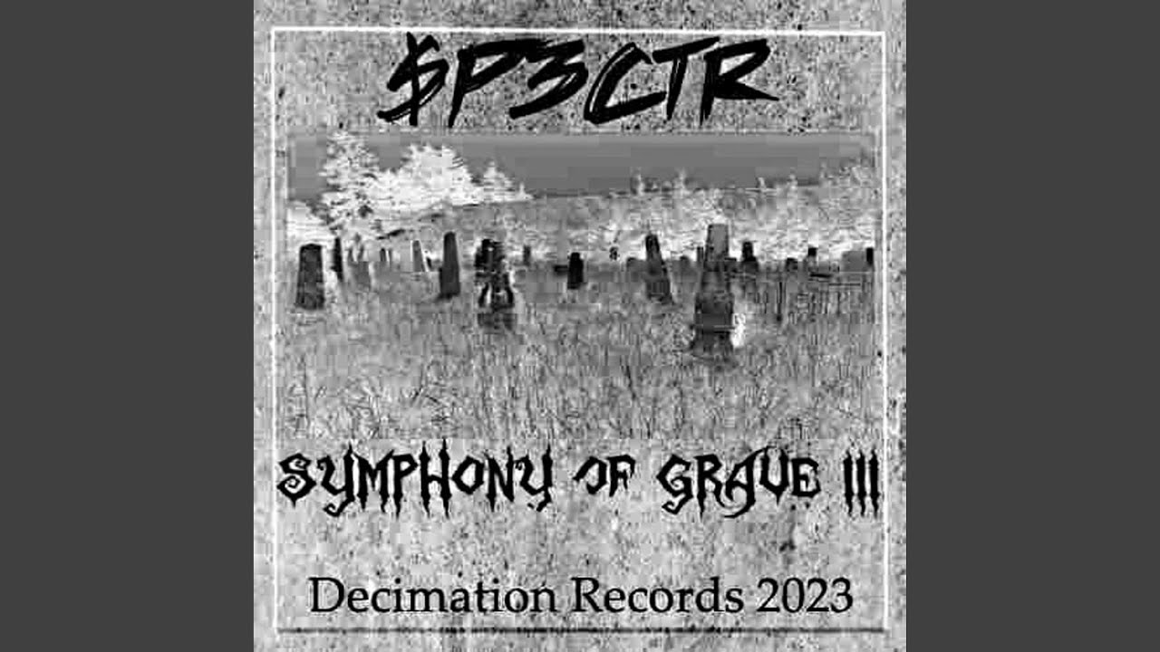 SYMPHONY OF GRAVE III