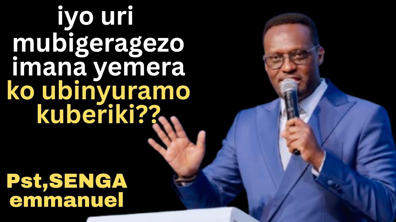 IYO URI MUBIGERAGEZO IMANA YEMERA KO UBICAMO KUGIRANGO IBASHE KU GUCURA # Pst SENGA emmanuel