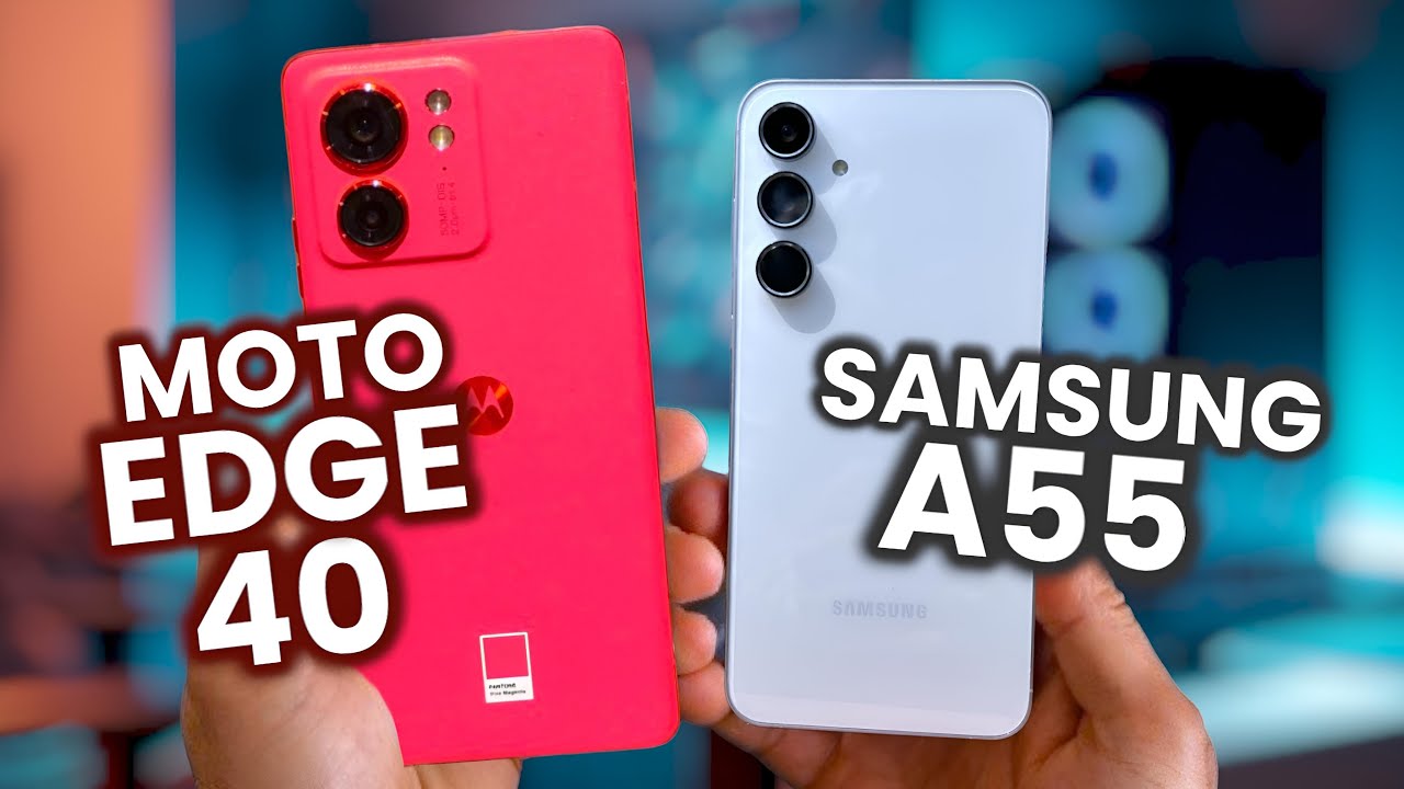 Samsung Galaxy A55 vs Motorola Edge 40 ¿Cuál Comprar?