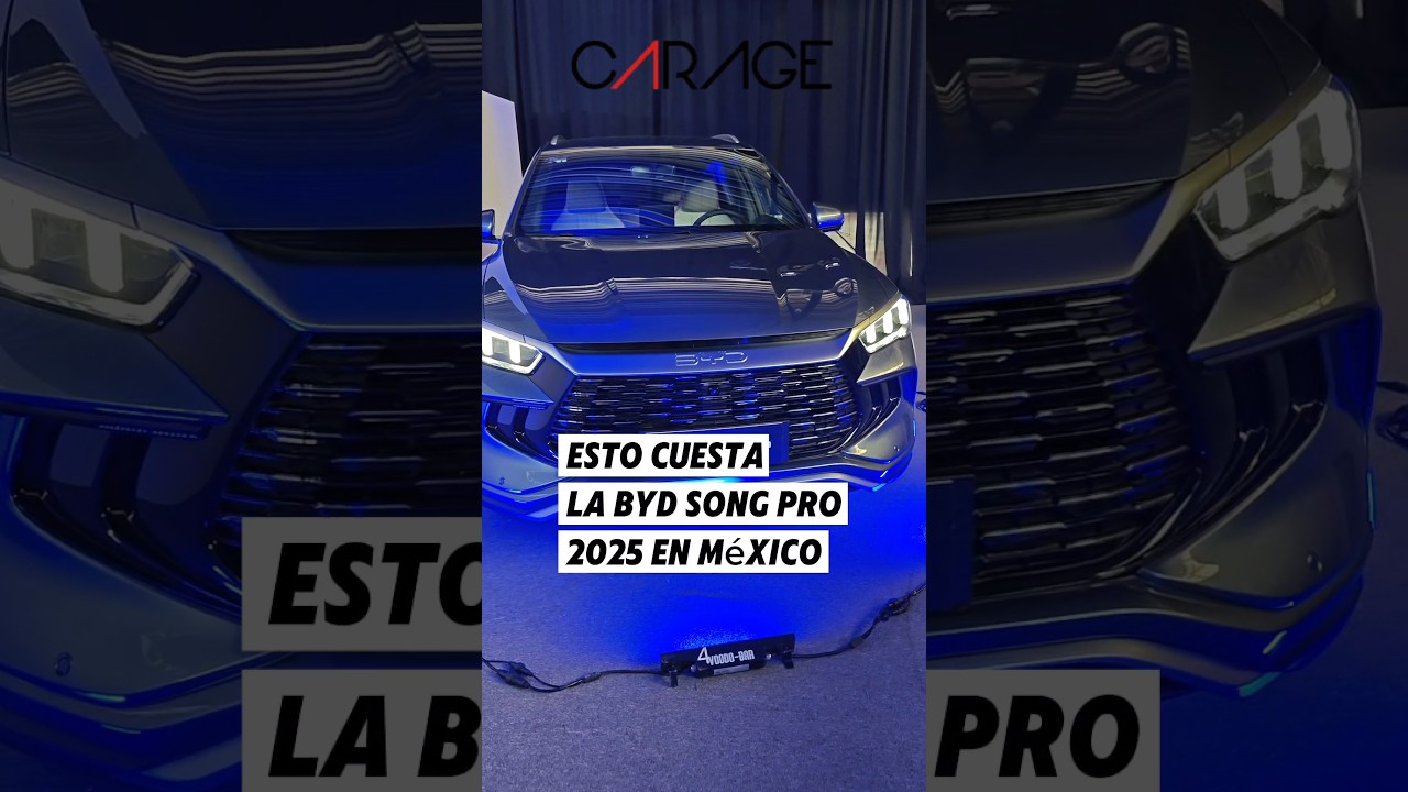 BYD Song Pro 2025 precios en México y características en español 