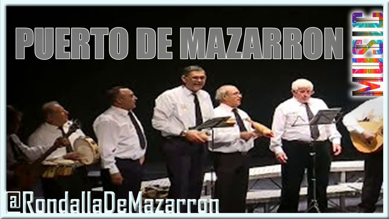 Rondalla de Mazarr&oacute;n - Puerto de Mazarr&oacute;n