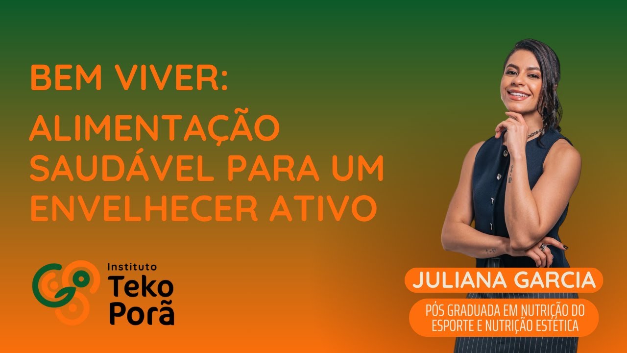 Bem Viver: Alimentação saudável para um envelhecer ativo