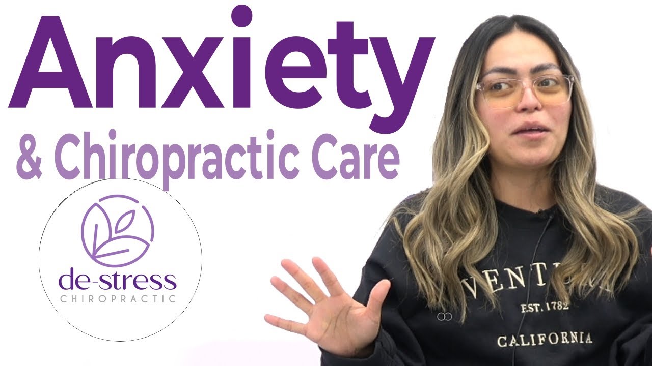 Anxiety & Proper Chiropractic Care