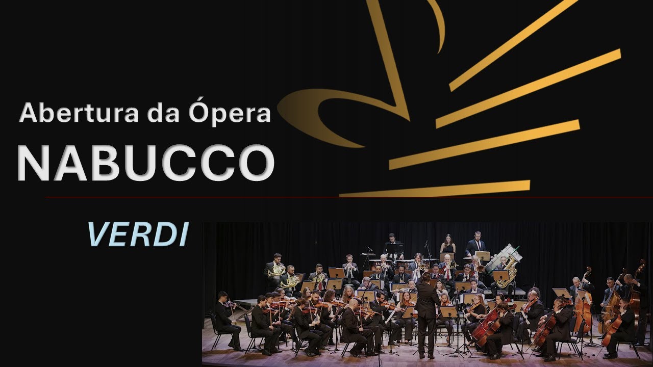 Ópera Nabucco (Abertura) - VERDI