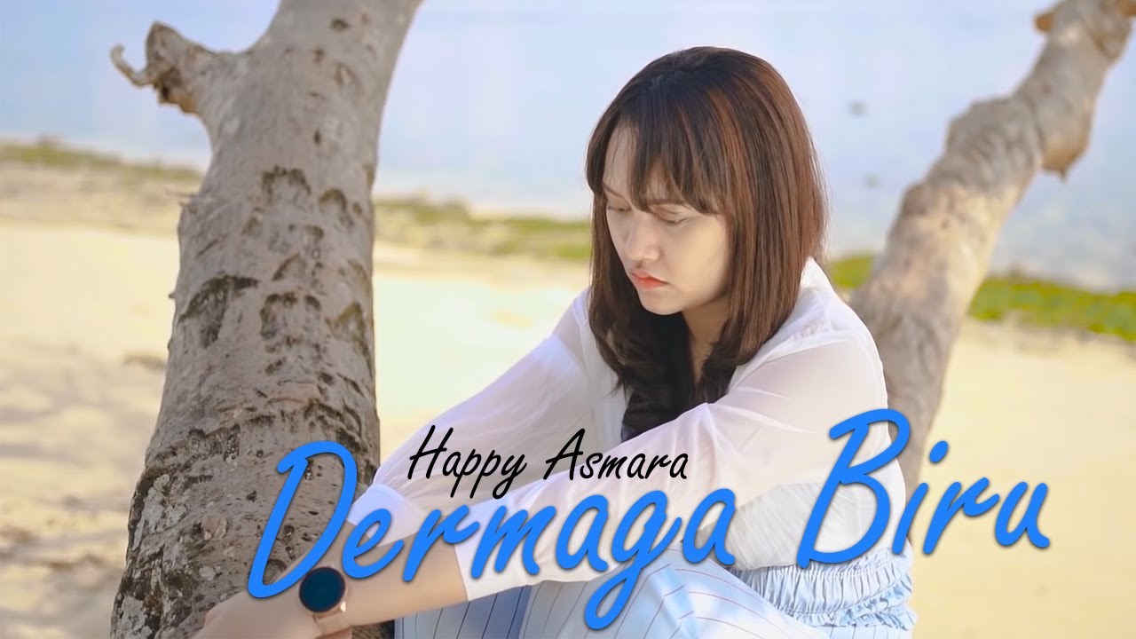 Happy Asmara - Dermaga Biru (Official Music Video)