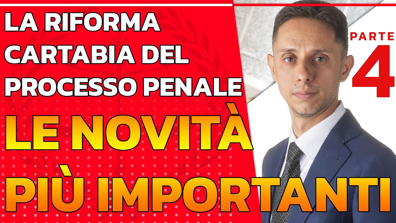 📚Cosa cambia con la riforma CARTABIA? | Speciale riforma CARTABIA procedura penale #04