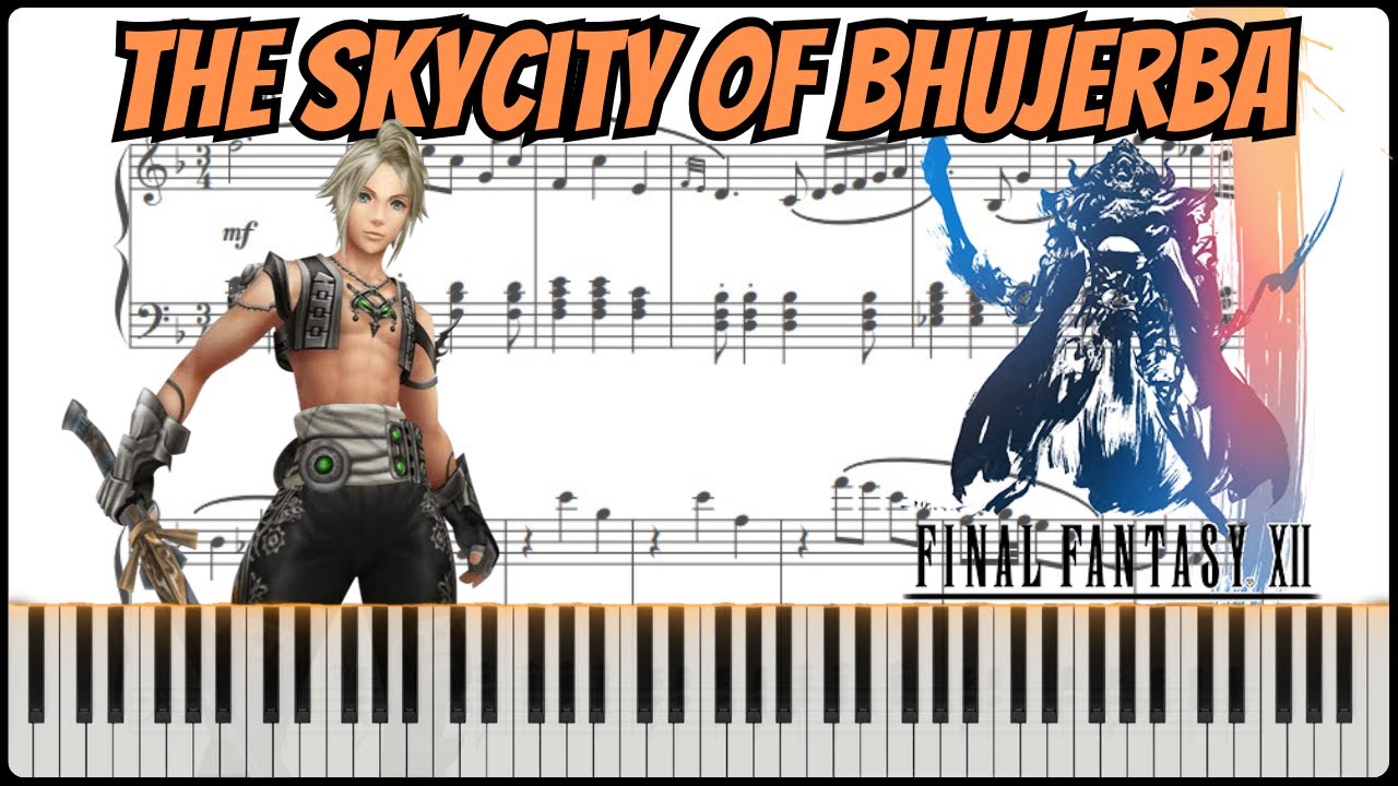🎹 Final Fantasy XII - Skycity of Bhujerba (Uplifiting Piano Arrangement + Sheets)