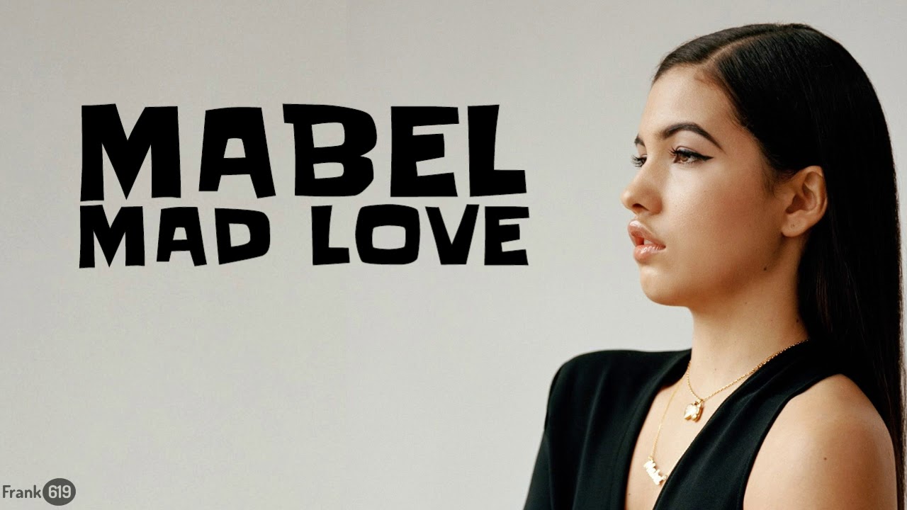 Mabel - Mad Love 🎵 (Lyrics)