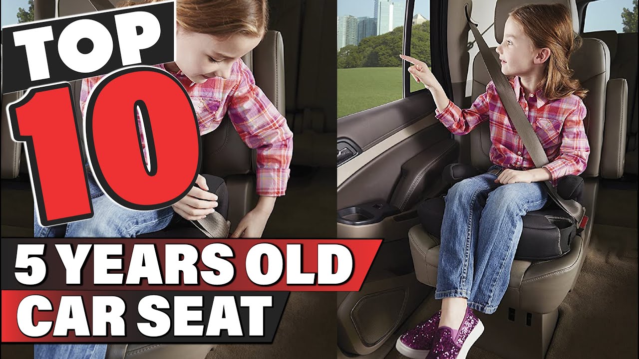 Best Car Seat for 5 years Old In 2025 - Top 10 Car Seat for 5 years Olds Review