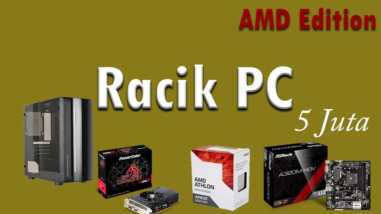 Racik PC 5 Jutaan Januari 2018 New
