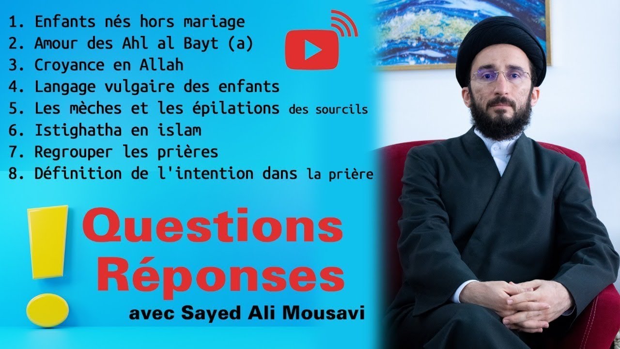 Enfants nés hors mariage | Regrouper les prières | Amour des Ahl al Bayt (a) dans le Chiisme etc